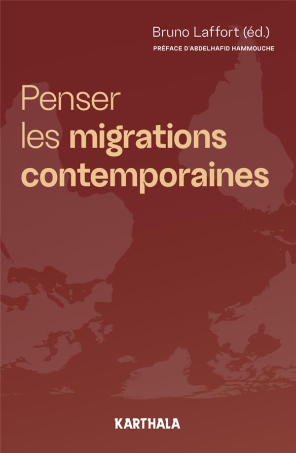 PENSER LES MIGRATIONS CONTEMPORAINES