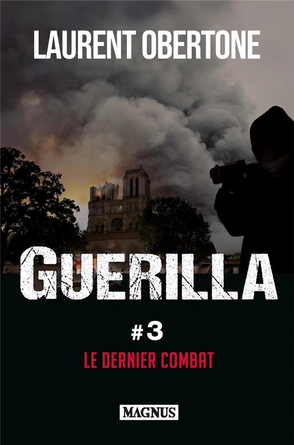 GUERILLA 3 LE DERNIER COMBAT
