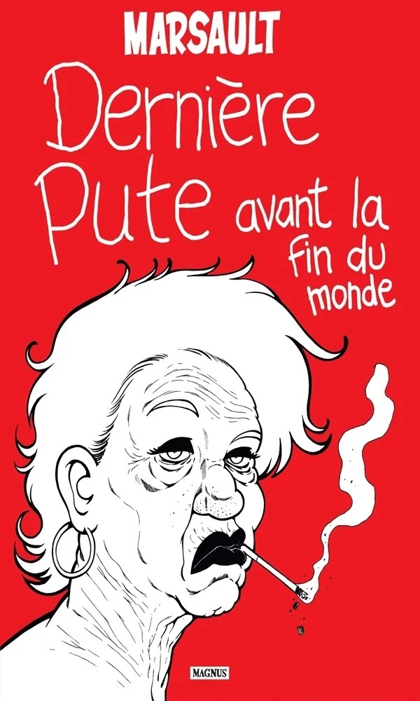 DERNIERE PUTE AVANT LA FIN DU MONDE