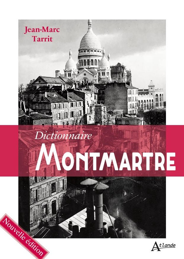 DICTIONNAIRE MONTMARTRE - NOUVELLE EDITION