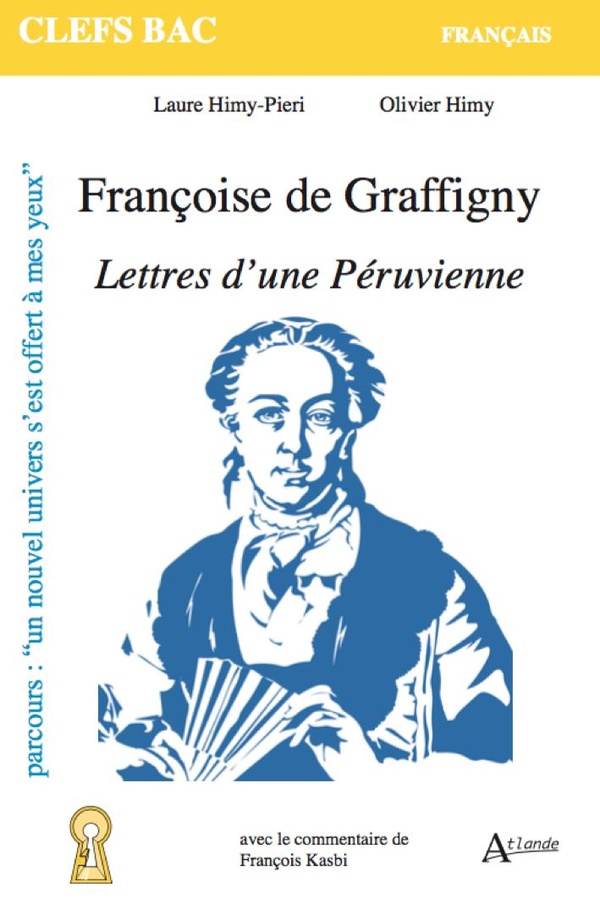 FRANCOISE DE GRAFFIGNY, LETTRES D'UNE PERUVIENNE