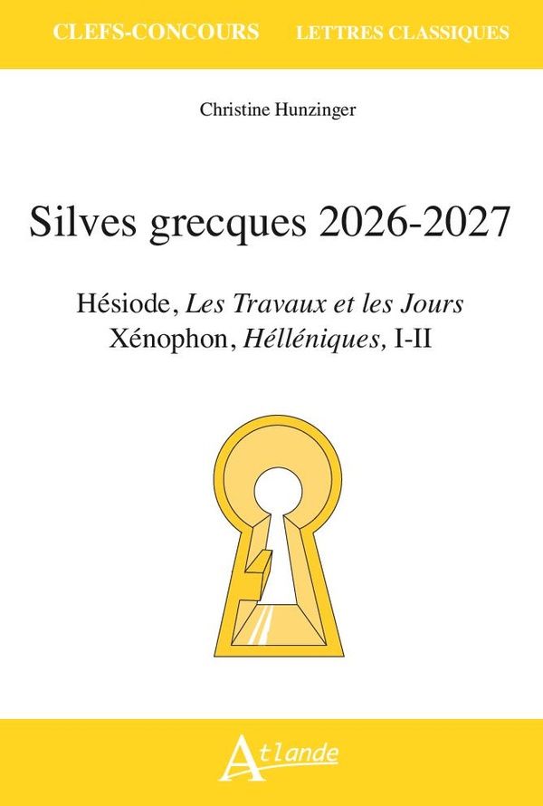 SILVES GRECQUES 2026-2027 - XENOPHON, HELLENIQUES, HESIODE, LES TRAVAUX ET LES JOURS