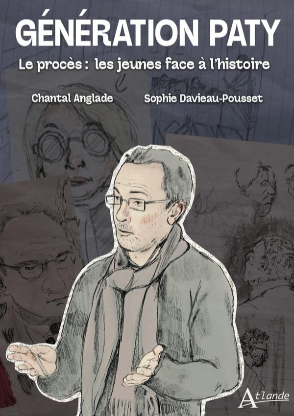 GENERATION PATY - LE PROCES : LES JEUNES FACE A L'HISTOIRE