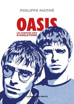 OASIS - LES DERNIERS ROIS D'ANGLETERRE