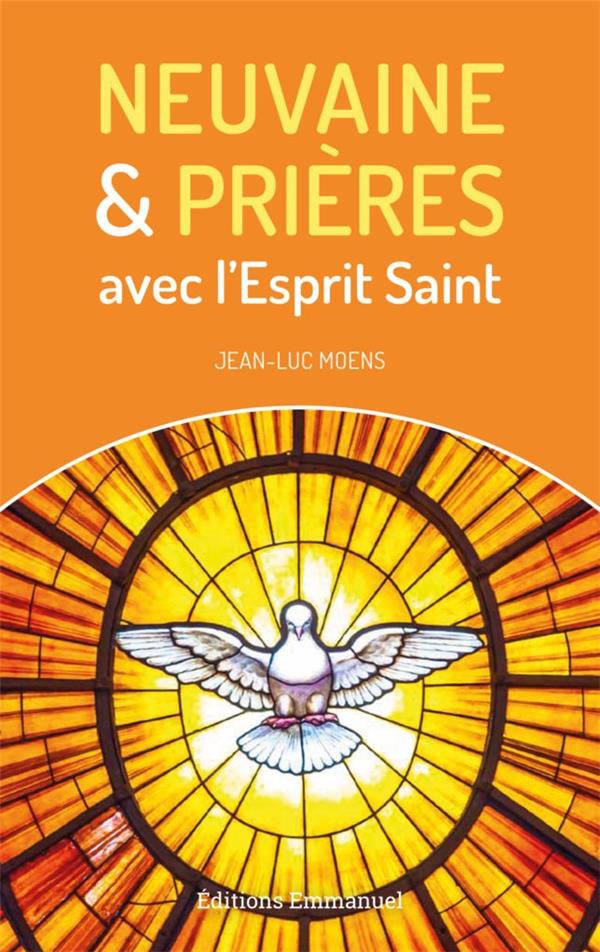NEUVAINE ET PRIERES AVEC L'ESPRIT SAINT