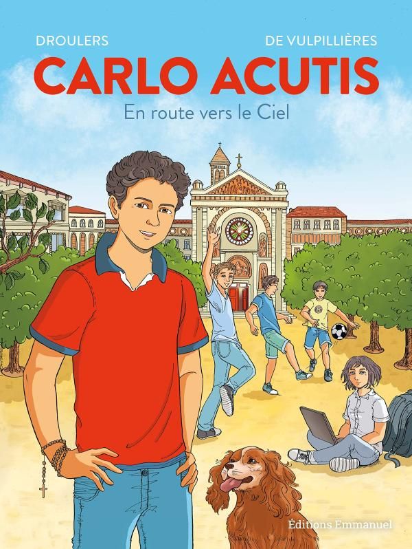 BD CARLO ACUTIS - EN ROUTE VERS LE CIEL - EDITION ILLUSTREE