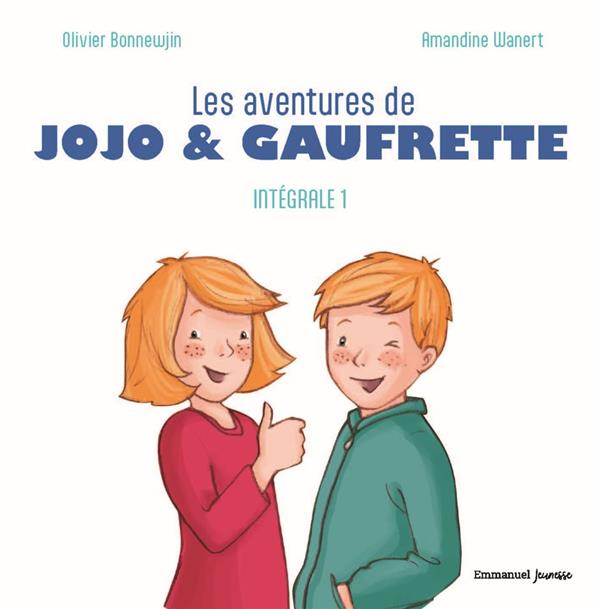 LES AVENTURES DE JOJO ET GAUFRETTE - L'INTEGRALE 1 - EDITION ILLUSTREE