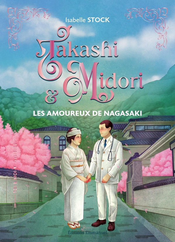 TAKASHI ET MIDORI - LES AMOUREUX DE NAGASAKI