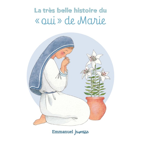 LA TRES BELLE HISTOIRE DU OUI DE MARIE - EDITION ILLUSTREE