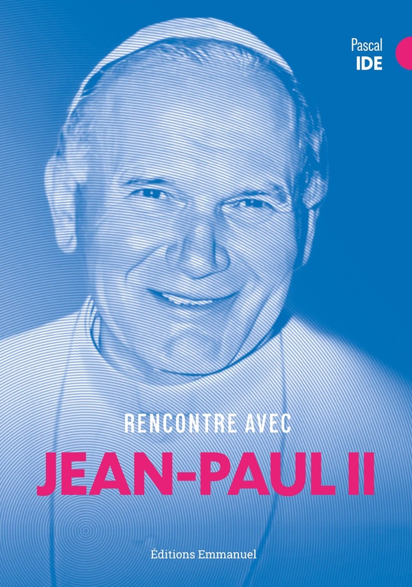 RENCONTRE AVEC JEAN-PAUL II