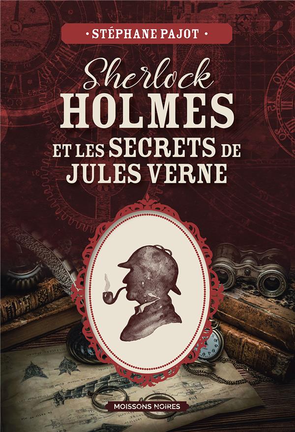 SHERLOCK HOLMES ET LES SECRETS DE JULES VERNE
