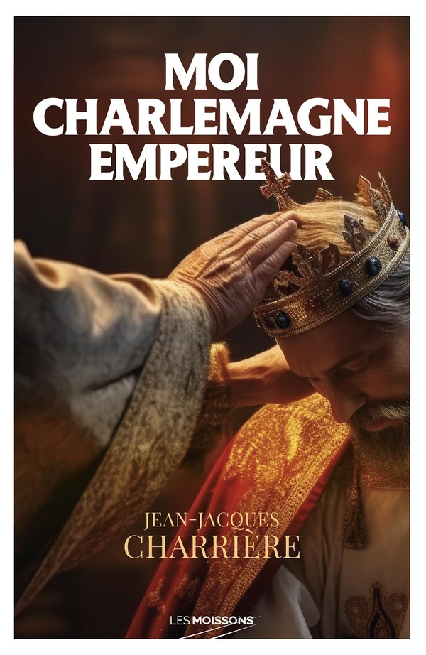 JE SUIS CHARLEMAGNE