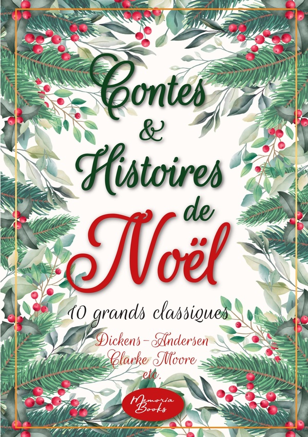 CONTES ET HISTOIRES DE NO L - 10 GRANDS CLASSIQUES