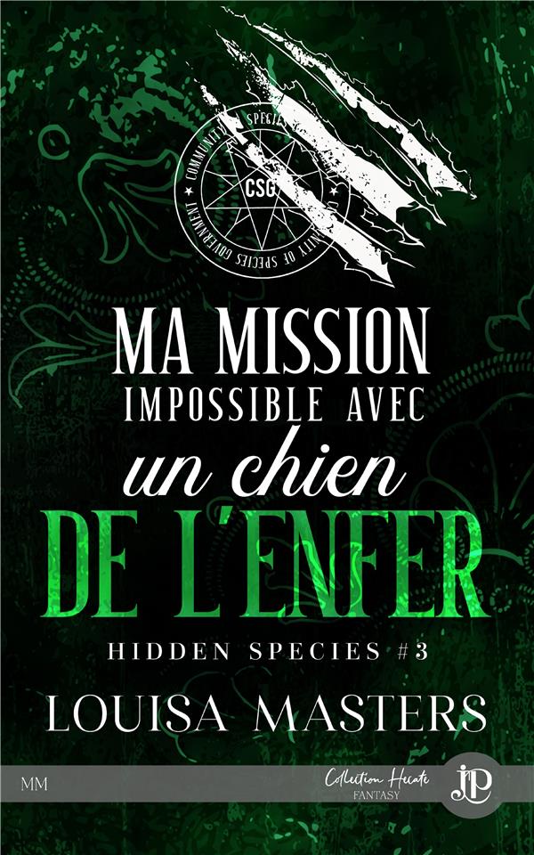 HIDDEN SPECIES - T03 - MA MISSION IMPOSSIBLE AVEC UN CHIEN DE L'ENFER