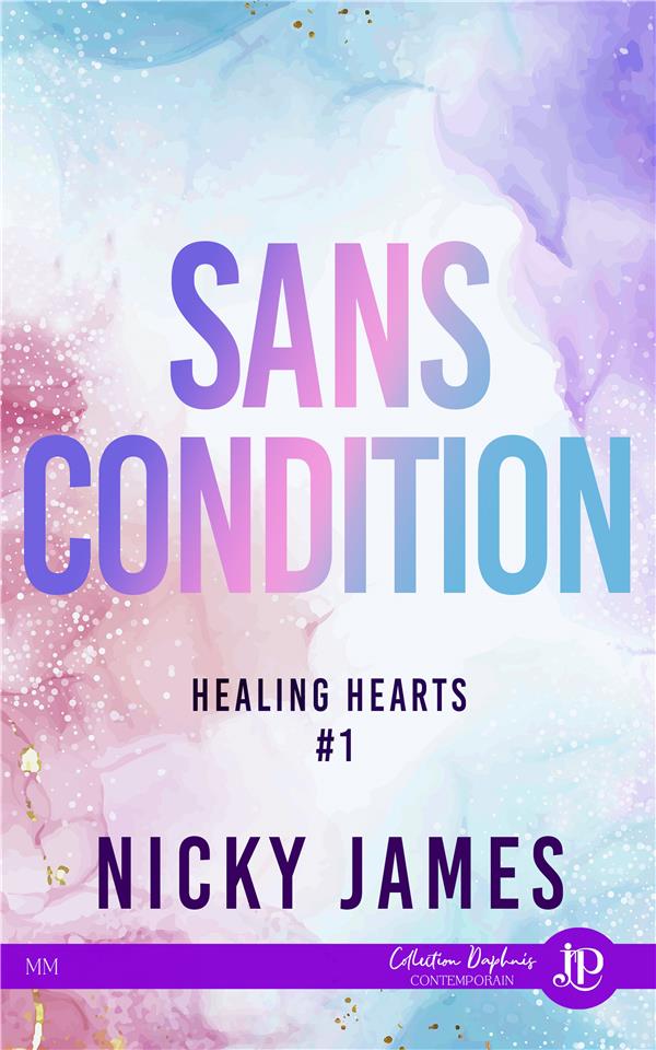 HEALING HEARTS - T01 - SANS CONDITION