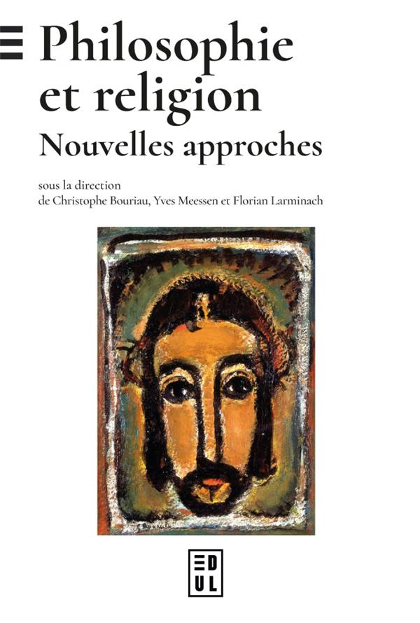 PHILOSOPHIE ET RELIGION - NOUVELLES APPROCHES