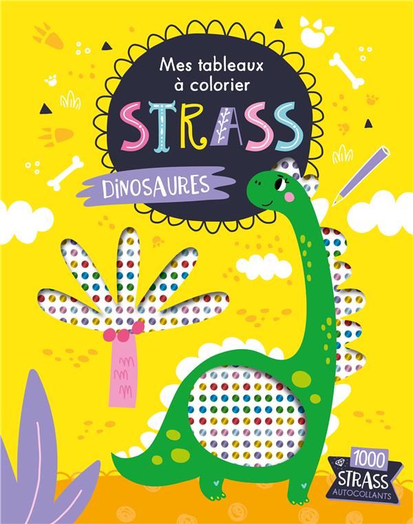 MES TABLEAUX A COLORIER STRASS - DINOSAURES