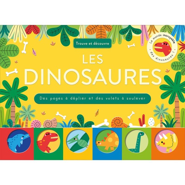 TROUVE ET DECOUVRE - LES DINOSAURES