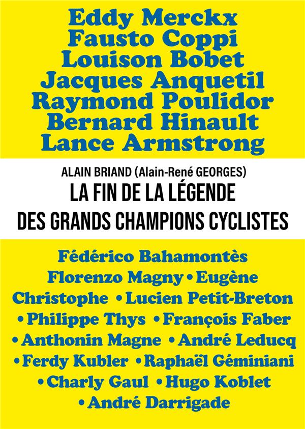 LA FIN DE LA LEGENDE DES GRANDS CHAMPIONS CYCLISTES