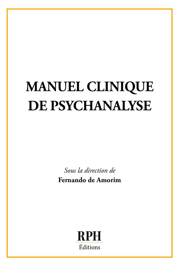 MANUEL CLINIQUE DE PSYCHANALYSE
