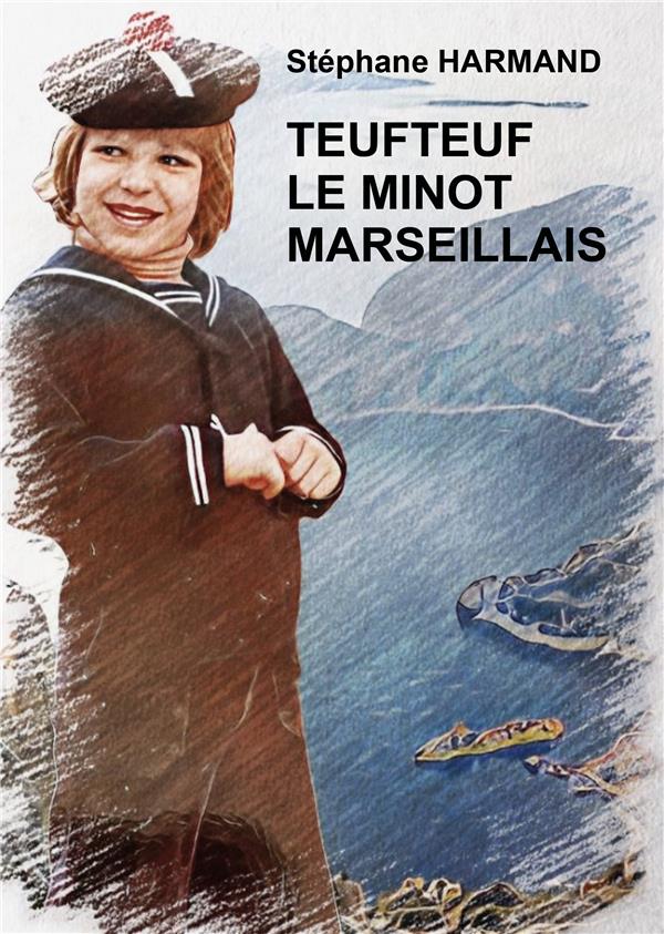 TEUFTEUF LE MINOT MARSEILLAIS