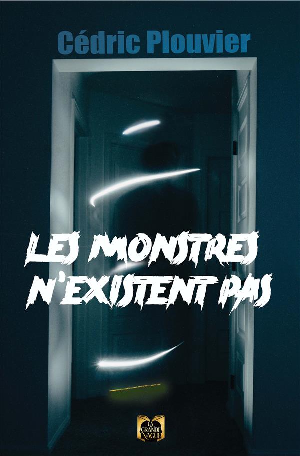 LES MONSTRES N'EXISTENT PAS