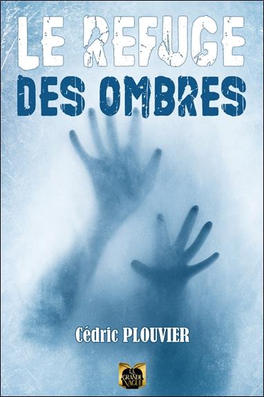 LE REFUGE DES OMBRES
