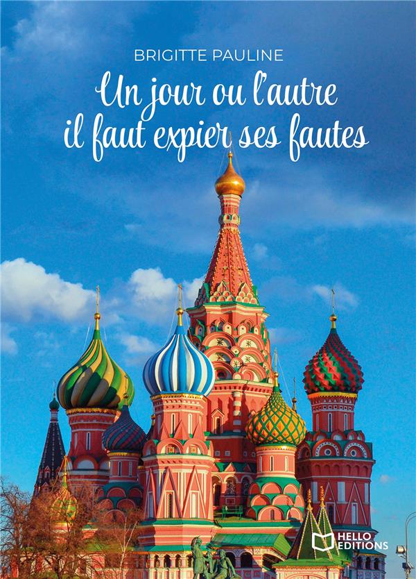 UN JOUR OU L'AUTRE IL FAUT EXPIER SES FAUTES