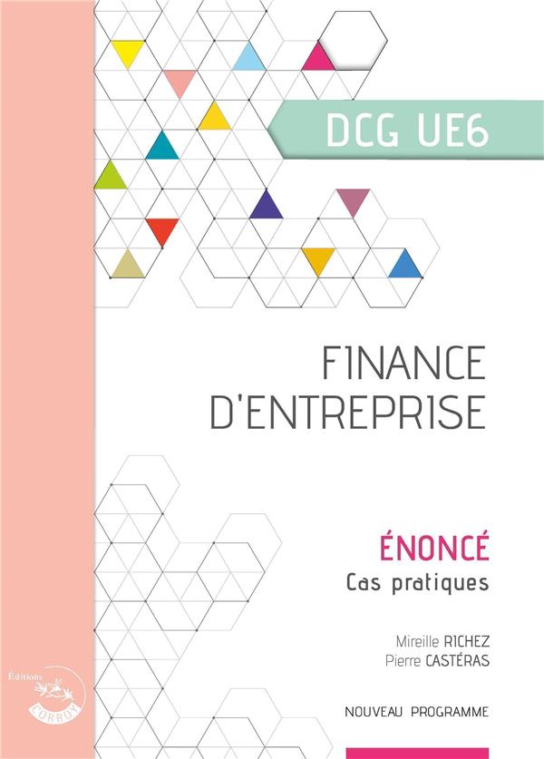 FINANCE D'ENTREPRISE - ENONCE - UE 6 DU DCG