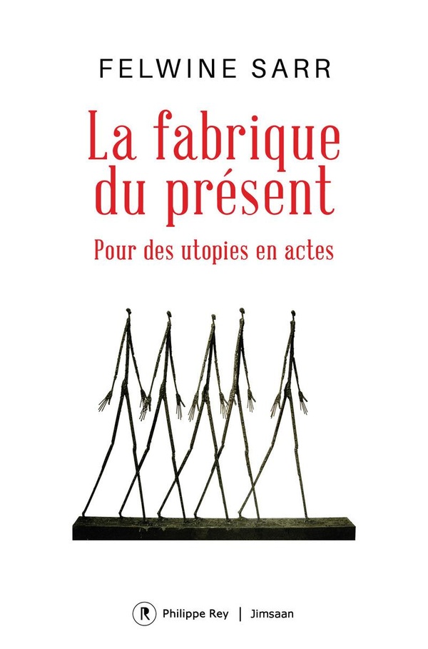 LA FABRIQUE DU PRESENT - POUR DES UTOPIES EN ACTES