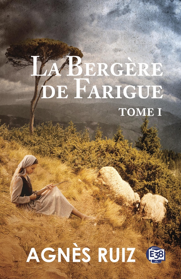 LA BERGERE DE FARIGUE - TOME 1