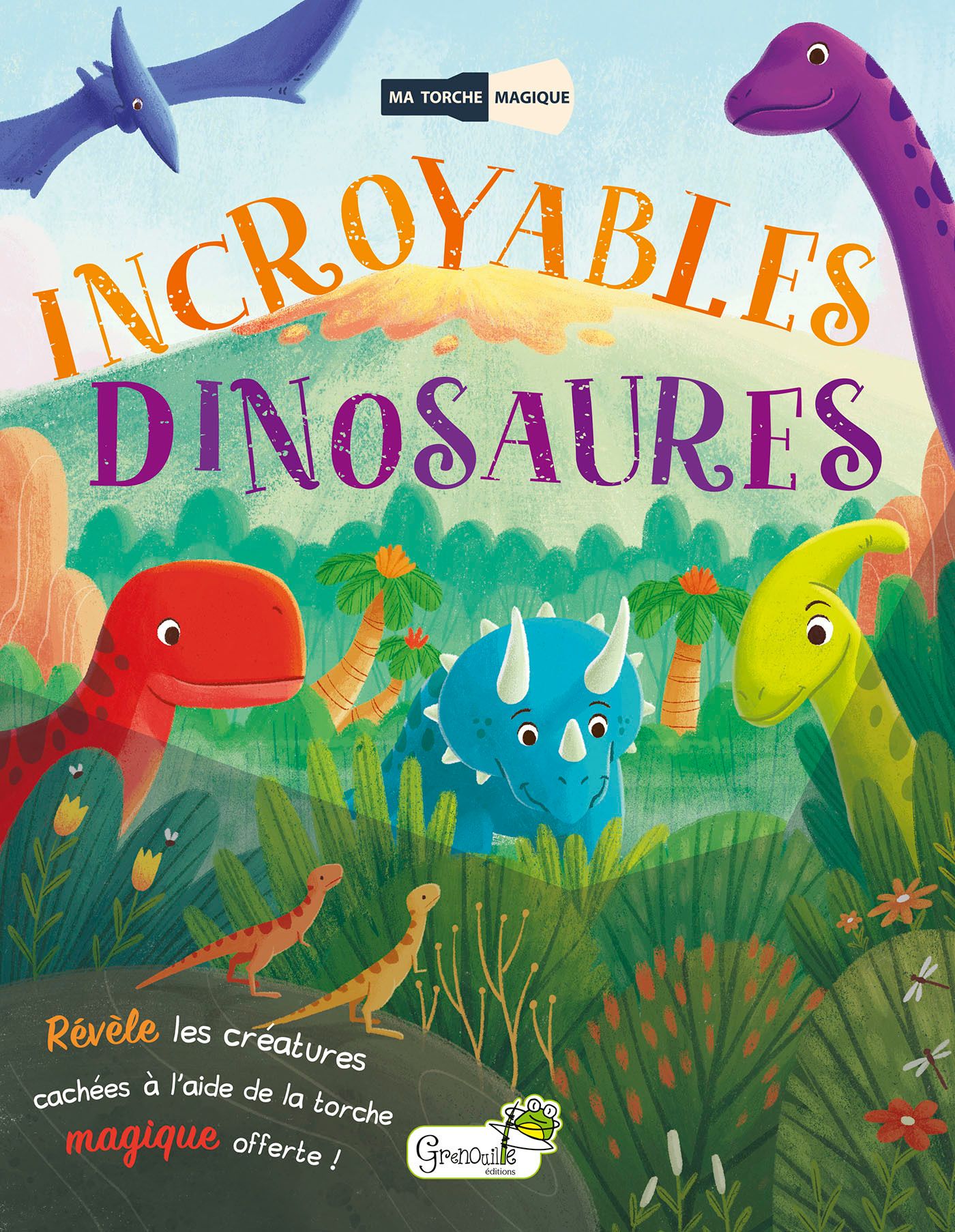 INCROYABLES DINOSAURES