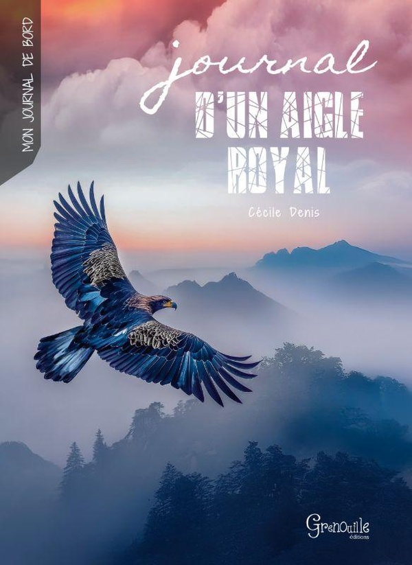 JOURNAL D'UN AIGLE ROYAL
