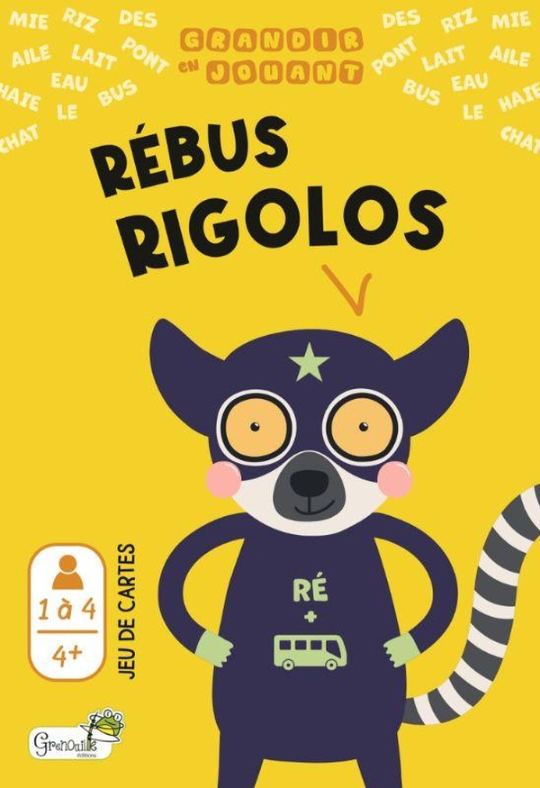 REBUS RIGOLOS : GRANDIR EN JOUANT