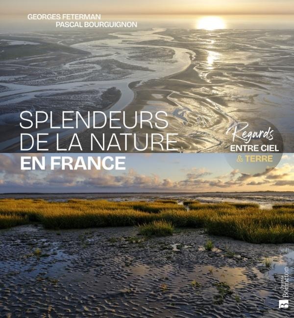 SPLENDEURS DE LA NATURE EN FRANCE - REGARDS ENTRE CIEL ET TERRE