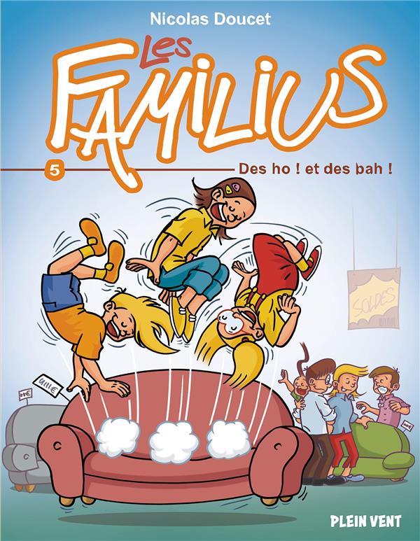 LES FAMILIUS, DES OH ! ET DES BAH ! - TOME 5