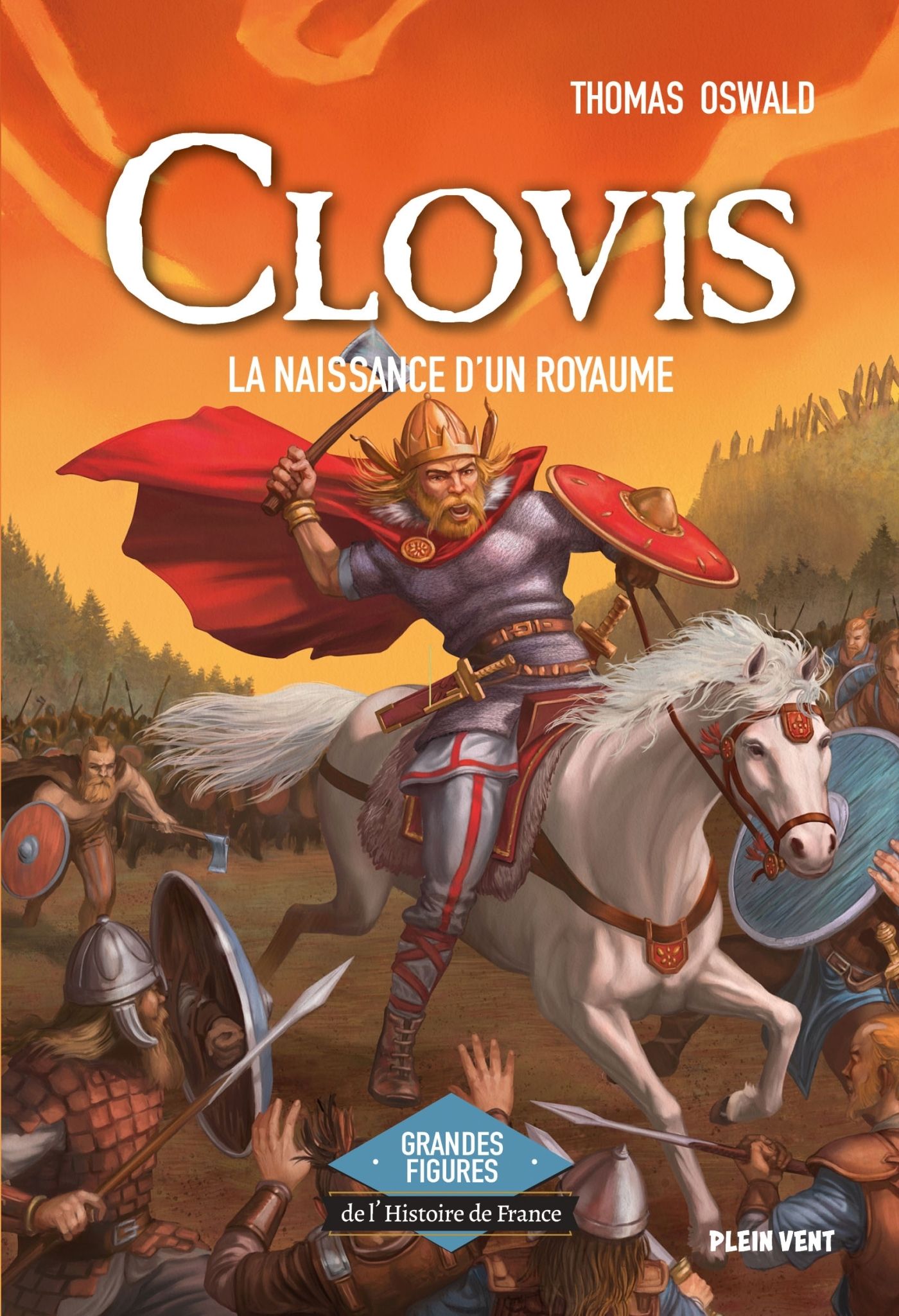 CLOVIS - LA NAISSANCE D'UN ROYAUME