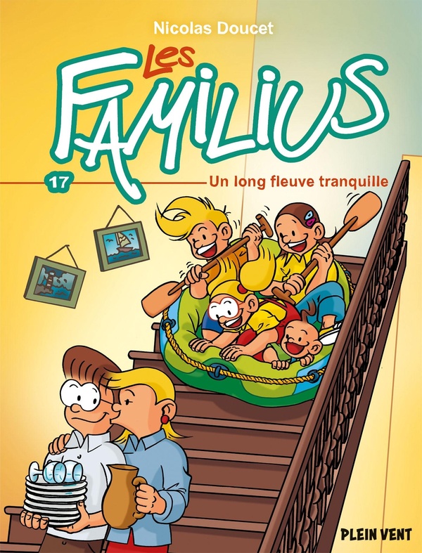 LES FAMILIUS, UN LONG FLEUVE TRANQUILLE - TOME 17