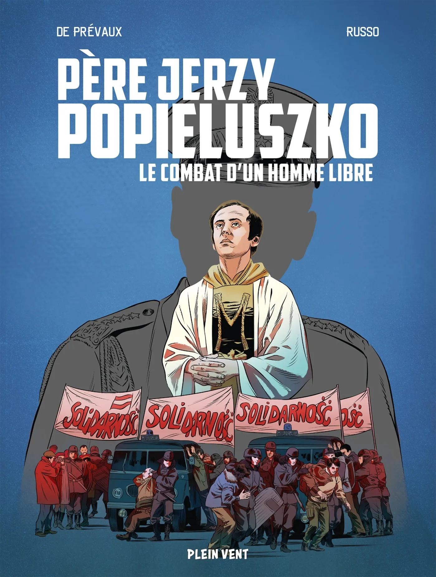 PERE JERZY POPIELUSZKO - LE COMBAT D'UN HOMME LIBRE