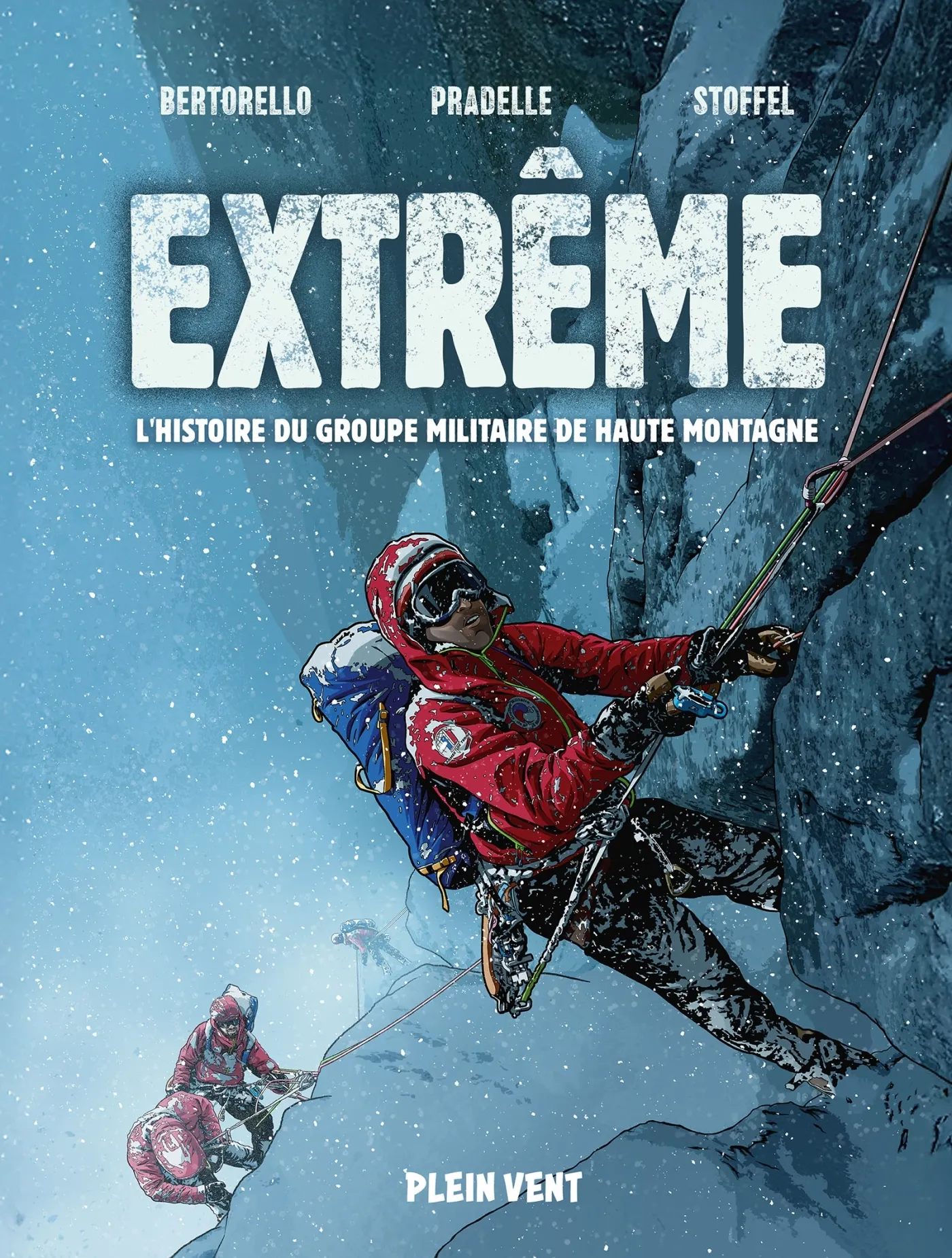 EXTREME : L'HISTOIRE DU GROUPE MILITAIRE DE HAUTE MONTAGNE