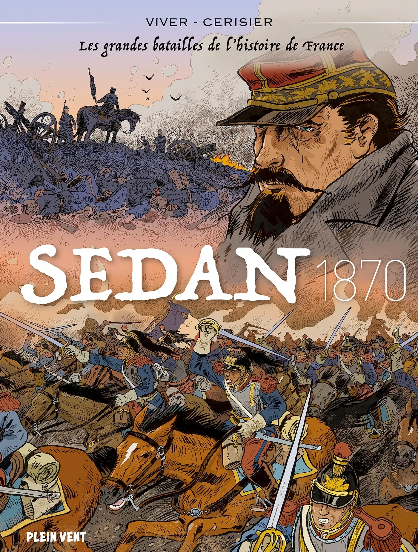 SEDAN - 1870 - LES GRANDES BATAILLES DE L'HISTOIRE DE FRANCE