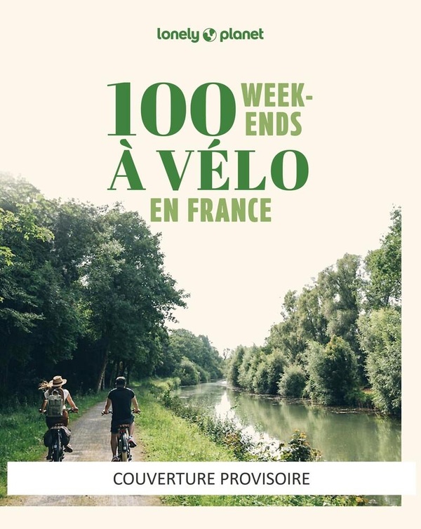 100 WEEK-ENDS A VELO EN FRANCE 2ED