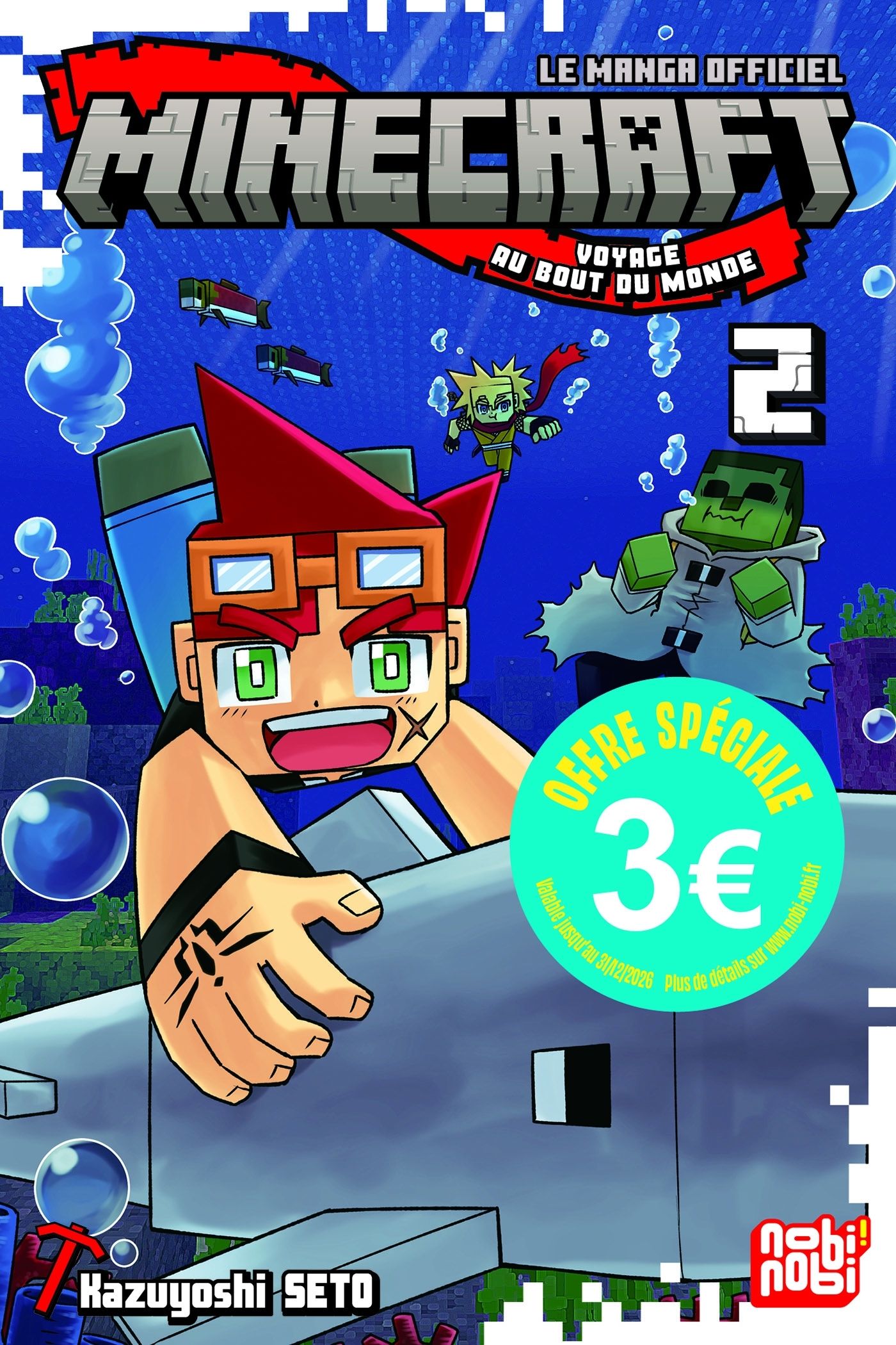 MINECRAFT, LE MANGA OFFICIEL - VOYAGE AU BOUT DU MONDE - MINECRAFT T02 - EDITION 3 EUROS
