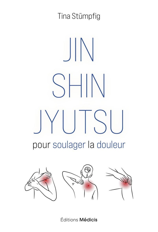 JIN SHIN JYUTSU POUR SOULAGER LA DOULEUR