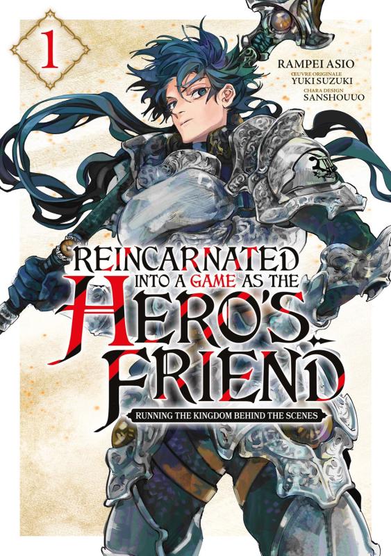 REINCARNATED INTO A GAME AS THE HERO'S FRIEND - TOME 01