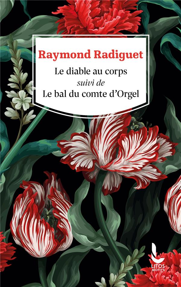 LE DIABLE AU CORPS SUIVI DE LE BAL DU COMTE D'ORGEL