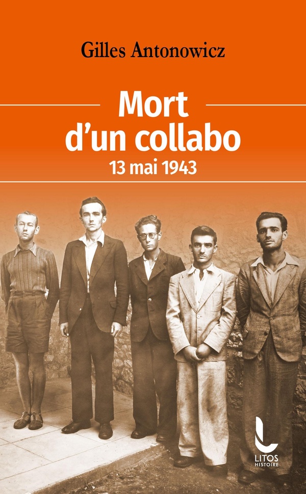 MORT D'UN COLLABO - 13 MAI 1943