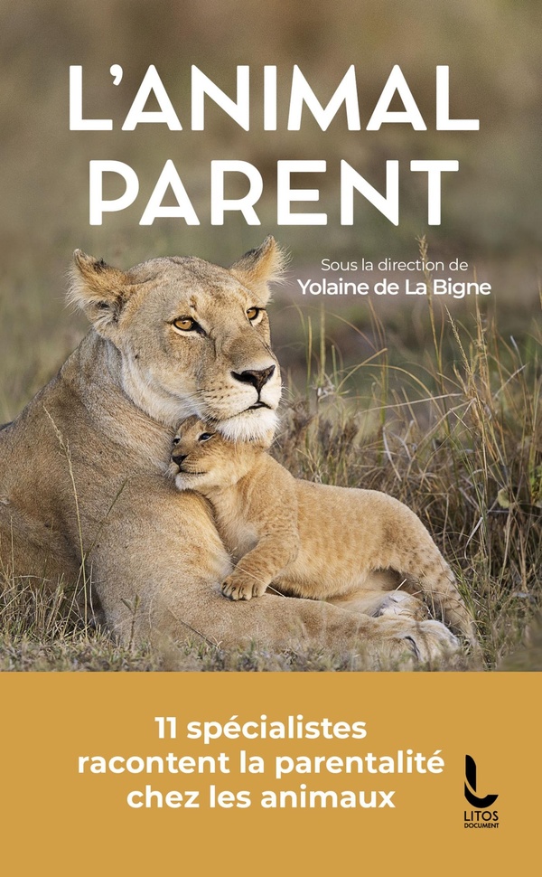 L'ANIMAL PARENT - LA PARENTALITE CHEZ LES ANIMAUX