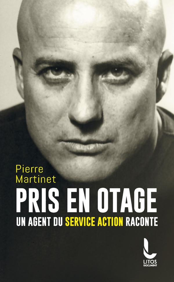 PRIS EN OTAGE - UN AGENT DU SERVICE ACTION RACONTE