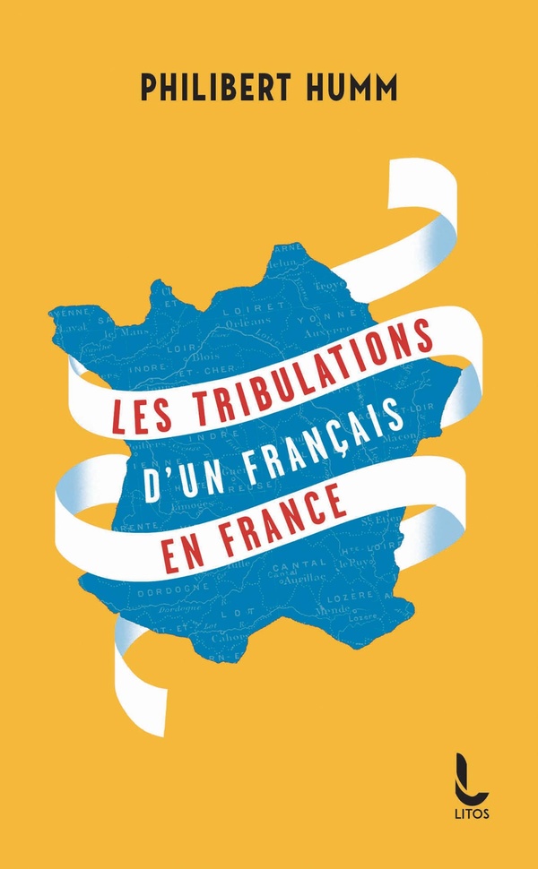 LES TRIBULATIONS D'UN FRANCAIS EN FRANCE